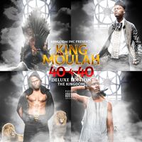 40-4-40 DELUXE "THE KINGDOM" by KING MOULAH