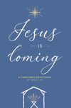 Jesus is Coming: Christmas Devotional book w/ BONUS CD