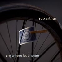 Anywhere But Home by Rob Arthur