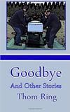 Goodbye And Other Stories