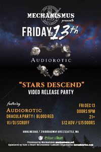 Audiorotic "Stars Descend" Video Release Party