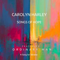 SONGS OF HOPE by Carolyn Harley