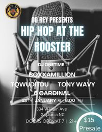 OG Bey Presents Hip Hop at The Rooster