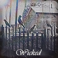 Wicked by Tyler Devall