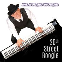 20th Street Boogie by MR. BOOGIE WOOGIE