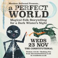 Matthew Bellwood's A Perfect World