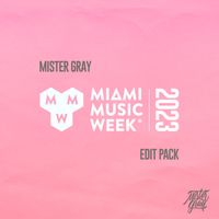 Miami Music Week 2023 Edit Pack by Mister Gray