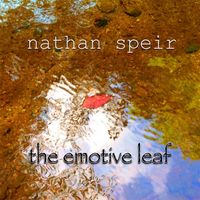 The Emotive Leaf by Nathan Speir