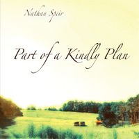 Part of A Kindly Plan by Nathan Speir