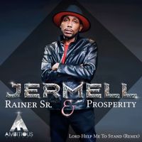 Lord Help Me Stand by Jermell Rainer Sr.