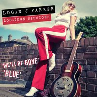 We'll Be Gone by Logan J. Parker