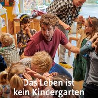 Das Leben ist kein Kindergarten by Kaplan & Hirschmann