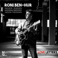 Love Letters by Roni Ben-Hur featuring Ingrid Jensen, Ugonna Okegwo & Jason Tiemann