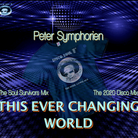 This Ever Changing World (The Nigel Lowis 2020 Disco Mix)   by Peter Symphorien 