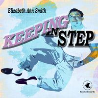 Keeping In Step by Elizabeth Ann Smith