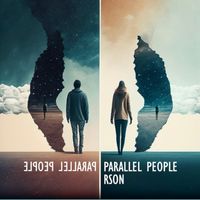 Parallel People - March 12th 2024 by RSON