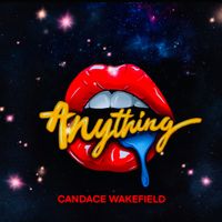Anything by Candace Wakefield by Candace Wakefield