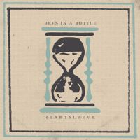 Heartsleeve EP by Bees In A Bottle