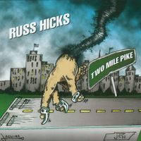 Two Mile Pike by Russ Hicks