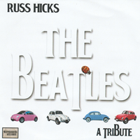 The Beatles by A Russ Hicks Tribute