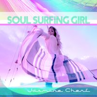 Soul Surfing Girl by Jasmine Cherí