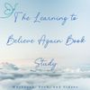 Believe Again Workbook & Bible Study Course