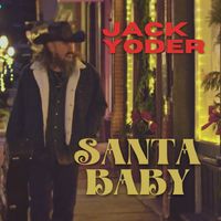 Santa Baby by Jack Yoder