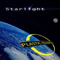 Starlight  EP by Plastic Yellow Band