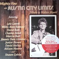 Mighty Fine An Austin City Limits Tribute to Walter Hyatt: Mighty Fine CD