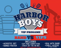 Harbor Boys VIP PREGAME (Show ticket not included)