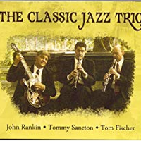 The Classic Jazz Trio by John Rankin