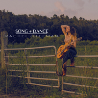 Song + Dance by Rachel Hillman