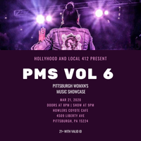 PMS (Promoting My Sisters) vol 6 - Pittsburgh Women's Showcase