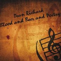 Blood and Beer and Poetry (Download version) by Dean Richard