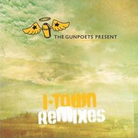 I-Town Remixes by Gunpoets