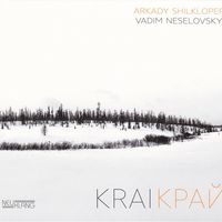 Krai by Vadim Neselovskyi and Arkady Shilkloper