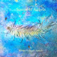 Sound of Angels by Karen Salicath Jamali