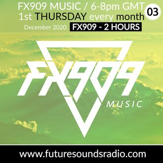 FX909 MUSIC radio show future sounds radio dnb drum and bass podcast