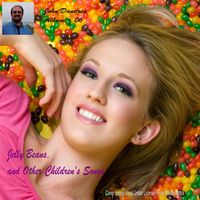 Jelly Beans and Other Children's Songs by John Dandrea