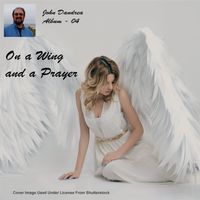 On A Wing And A Prayer by John Dandrea