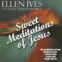 Sweet Meditations of Jesus by Concord And Harmony