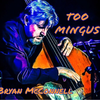 Too Mingus by Brian McConnell