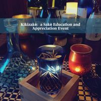 Kikizake: a Sake Education and Appreciation Event