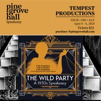 The Wild Party: Immersive Speakeasy at Pine Grove Hall 