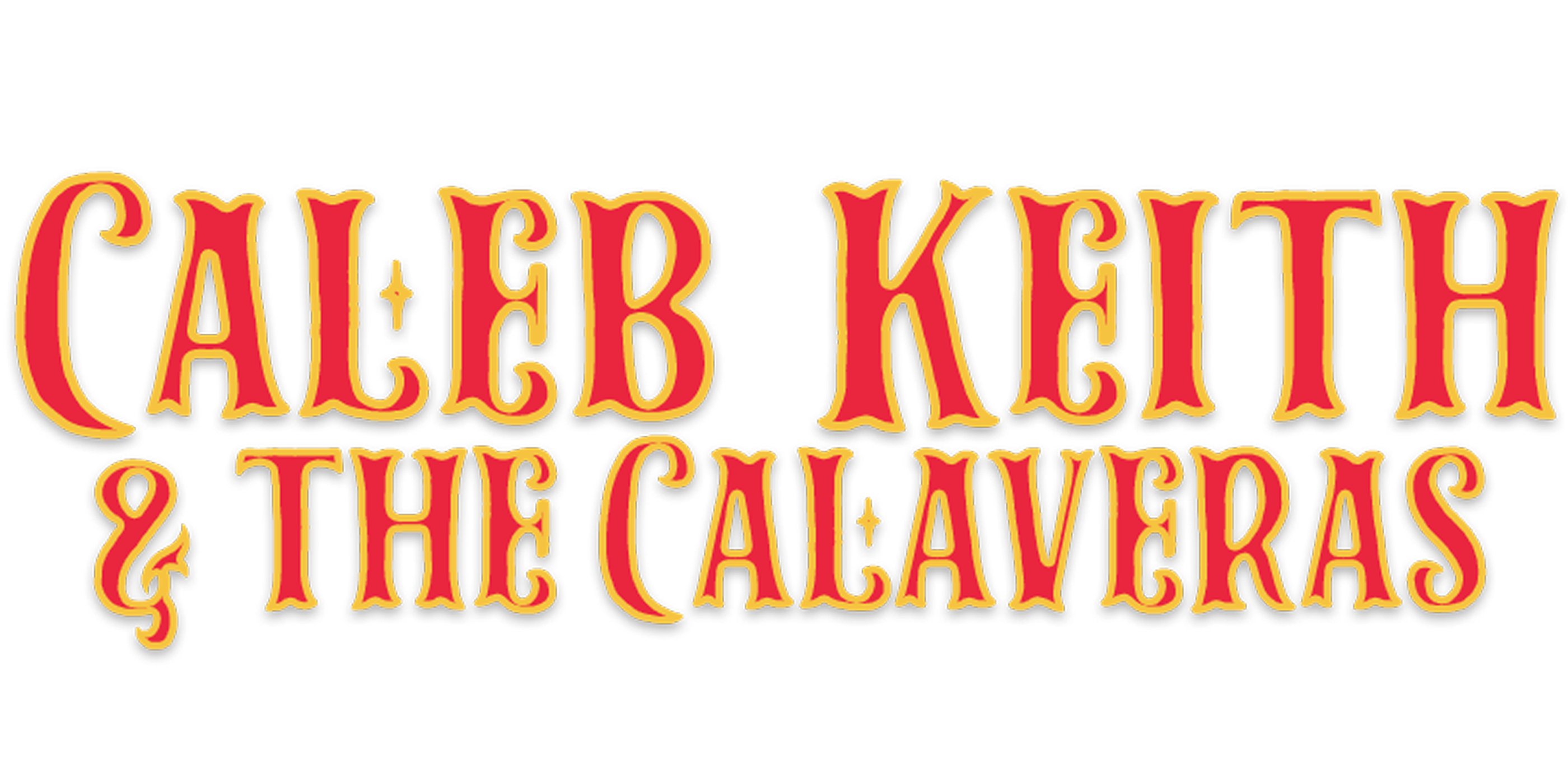 Caleb Keith &amp; the Calaveras