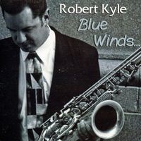 Blue Winds by robert kyle