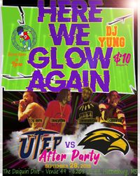 Here We Glow Again - USM vs UTEP Afterparty