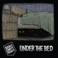 Under the Bed by The Empty Pockets