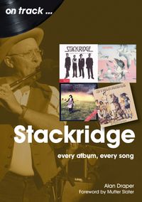 STACKRIDGE: Every Album Every Song