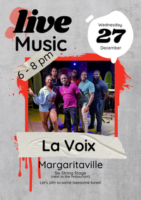 La Voix @ Six String Stage Magaritaville
